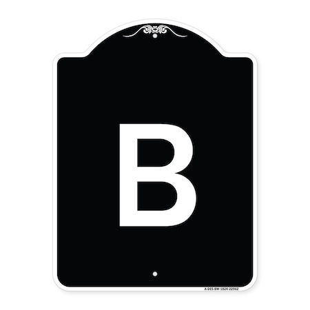 Signmission Sign with Letter B Heavy-Gauge Aluminum Architectural Sign, 24" x 18", BW-1824-22962 A-DES-BW-1824-22962